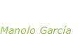 “Arena en los  bolsillos” Manolo García