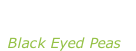 “Don’t phunk with my heart” Black Eyed Peas