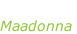 “Music” Maadonna