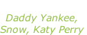 “Con calma” Daddy Yankee, Snow, Katy Perry