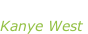 “Yeezus” Kanye West