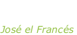 “Ya no quiero tu querer” José el Francés