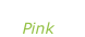 “So what” Pink
