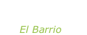 “El danzar de las mariposas” El Barrio