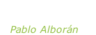 “Te he echado de  menos” Pablo Alborán