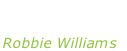 “Reality killed the video star Robbie Williams